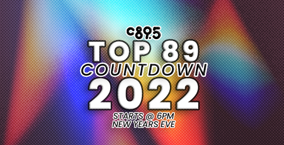 The words "C895 Top 89 Countdown 2022, starts at 6pm on New Years Eve" against a rainbow.