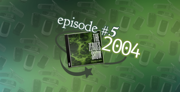 A CD case with an image of a green and black paint. With the words "The Zeroes Show, 2004, Episode 5"