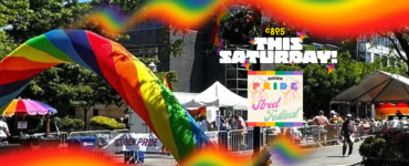 Image features a vibrant scene at the Burien Pride Street Festival with attendees, colorful decorations and stalls under a sunny sky, accentuated by a rainbow graphic overlay with event details and the words 'This Saturday!'.