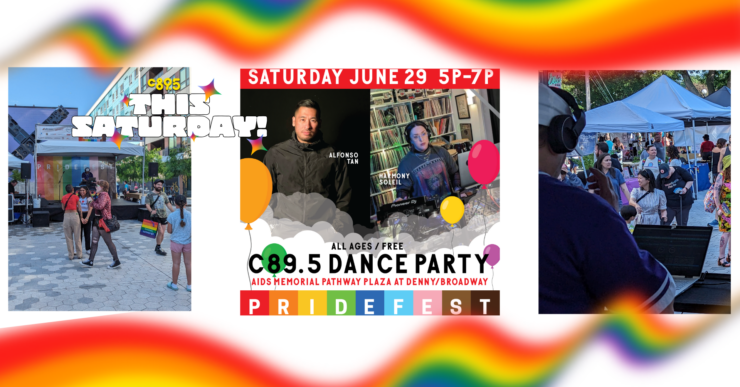 The image features a collage of three panels promoting various events. From left to right: the first panel shows individuals with rollerskates dancing outdoors with a banner saying "This Sunday C89.5" in bright colors. The middle panel advertises an event with the text "Saturday June 29 5P-7P, C89.5 Dance Party, All Ages / Free, AIDS Memorial Pathway Plaza at Denny/Broadway, PRIDEFEST" featuring photos of two DJs, DJ Lightray and DJ Alfonso. The right panel displays a crowd of spectators at an outdoor festival. Colorful rainbows frame the entire image, emphasizing a vibrant and celebratory atmosphere.