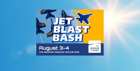 Promotional banner for "Jet Blast Bash", happening on August 3-4. The event is described as "The Seafair Airshow Backstage" and is presented by the Museum of Flight. The design features multiple blue and yellow fighter jets soaring across a bright, sunlit sky background.