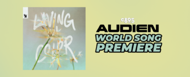 Graphic featuring text "Loving Color" on a light green background with a floral image and text "C895 Audien World Song Premiere" on a darker green background.