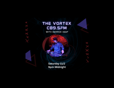 Promotional image for a radio show called "The Vortex" on C89.5 FM featuring DJ Derrick Deep. Depicts the DJ at work with a mixing console under blue lighting, surrounded by a vibrant circular red pattern in the background. Event details indicate it occurs on Saturday, 11/2 from 9 PM to Midnight.