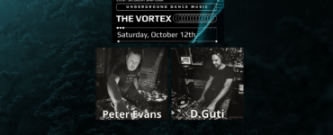 Promotional image for The Vortex, an underground dance music event, featuring DJ Peter Evans and DJ D. Guti playing at decks. The event is scheduled for Saturday, October 12th, set against a dark, leafy background.