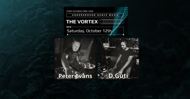 Promotional image for The Vortex, an underground dance music event, featuring DJ Peter Evans and DJ D. Guti playing at decks. The event is scheduled for Saturday, October 12th, set against a dark, leafy background.