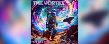 Promotional artwork for 'The Vortex C89.5 FM' radio show hosted by Derrick Deep. Features an astronaut walking on a rocky terrain, carrying a briefcase with a swirling colorful galaxy above and a vinyl record and record player in the foreground.