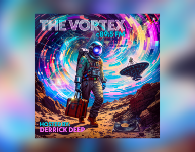 Promotional artwork for 'The Vortex C89.5 FM' radio show hosted by Derrick Deep. Features an astronaut walking on a rocky terrain, carrying a briefcase with a swirling colorful galaxy above and a vinyl record and record player in the foreground.