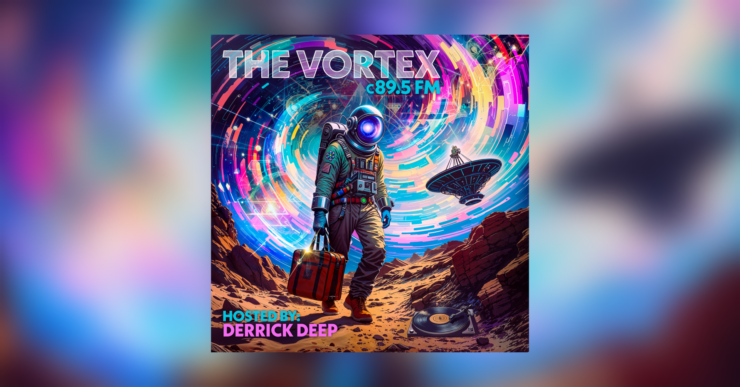 Promotional artwork for 'The Vortex C89.5 FM' radio show hosted by Derrick Deep. Features an astronaut walking on a rocky terrain, carrying a briefcase with a swirling colorful galaxy above and a vinyl record and record player in the foreground.