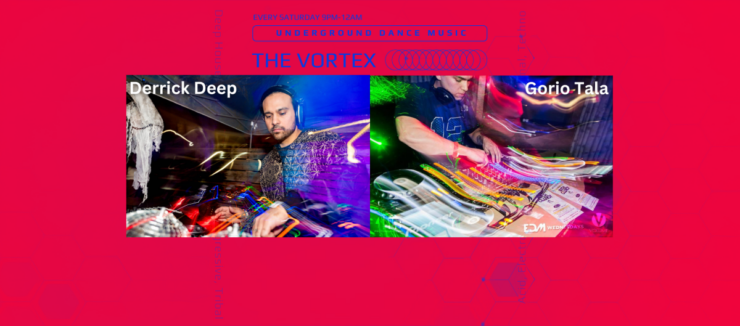 Promotional banner for 'The Vortex' featuring underground dance music, showing DJs Derrick Deep and Gorio Tala actively mixing at their soundboards with vibrant pink and blue lighting.