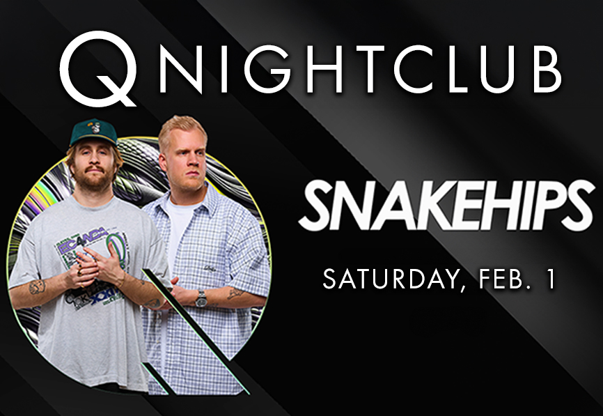 Promotional image for Snakehips event at Q Nightclub, featuring two individuals, scheduled for Saturday, February 1.