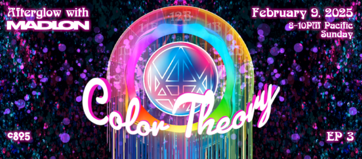 Promotional banner for 'Afterglow with Madeon' event titled Color Theory on February 9, 2025, featuring vibrant rainbow graphics and cosmic background.