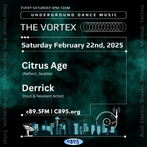 Event poster for "The Vortex," a weekly underground dance music show in Seattle at REFLECT, featuring host Derrick. Scheduled for Saturdays, 9 PM-12 AM, starting February 22, 2025, on C89.5 FM. The poster includes a dynamic cityscape graphic with a headphone motif and various musical genre tags like deep house, techno, and drum & bass.