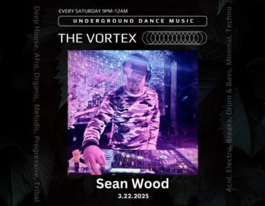 Promotional poster for "The Vortex" underground dance music event featuring DJ Sean Wood playing at a console, event scheduled for March 22, 2025. The design includes a vibrant purple and blue color scheme with text and decorative elements reflecting the theme of electronic, house, and techno music.