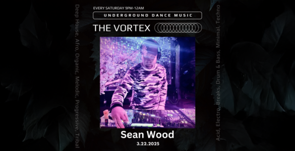 Promotional poster for "The Vortex" underground dance music event featuring DJ Sean Wood playing at a console, event scheduled for March 22, 2025. The design includes a vibrant purple and blue color scheme with text and decorative elements reflecting the theme of electronic, house, and techno music.