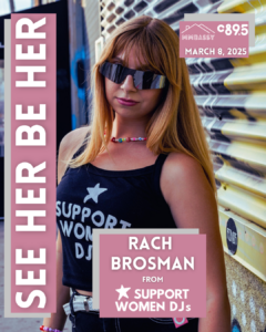 Promotional poster for a DJ event featuring Madlon from C89.5, with vibrant lighting and text announcing 'SEE HER BE HER' on March 8, 2025.